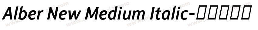 Alber New Medium Italic字体转换